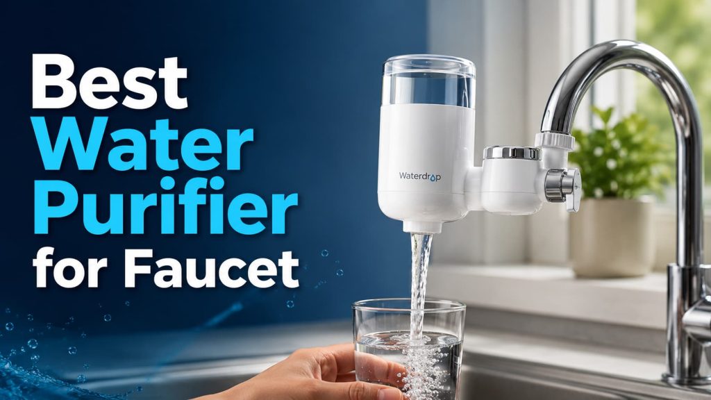 Best Water Purifier for Faucet